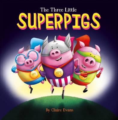 Book cover for The Three Little Superpigs