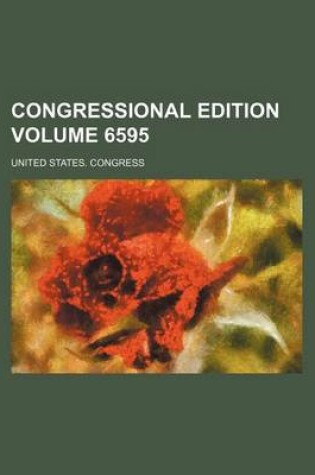 Cover of Congressional Edition Volume 6595