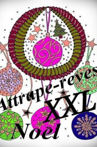 Cover of Attrape-reves NOEL XXL