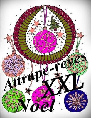 Book cover for Attrape-reves NOEL XXL