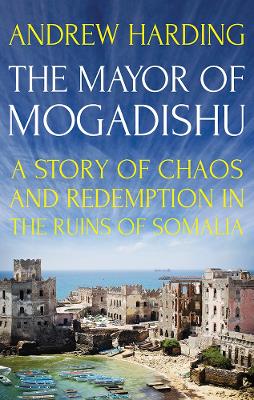 Book cover for The Mayor of Mogadishu