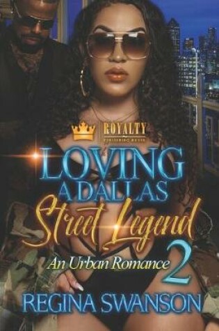 Cover of Loving A Dallas Street Legend 2