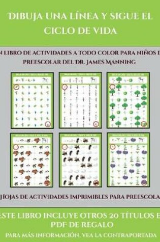 Cover of Hojas de actividades imprimibles para preescolar (Dibuja una línea y sigue el ciclo de vida)