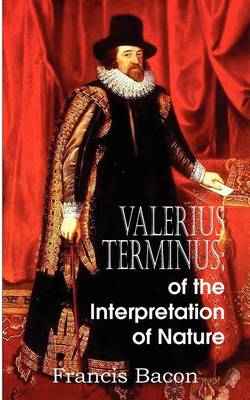 Book cover for Valerius Terminus; of the Interpretation of Nature