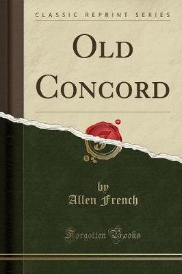 Book cover for Old Concord (Classic Reprint)