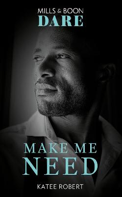 Book cover for Make Me Need