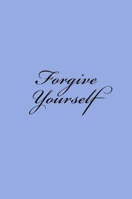 Book cover for Forgive Yourself