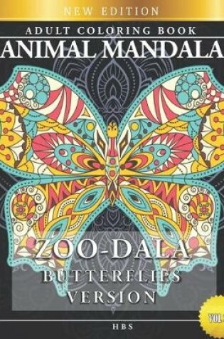 Cover of Zoo-Dala Butterflies Version Vol 30, Animal Mandala, Adult Coloring Book