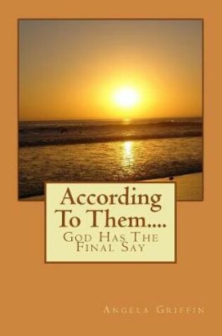 Cover of According To Them....