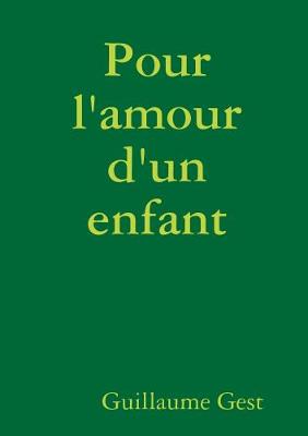Book cover for Pour l'amour d'un enfant