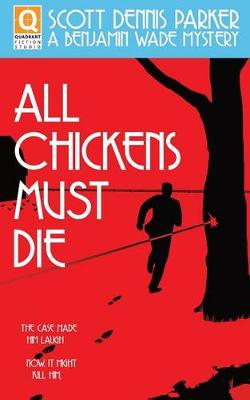 Book cover for All Chickens Must Die