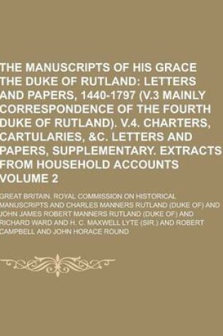 Cover of The Manuscripts of His Grace the Duke of Rutland Volume 2