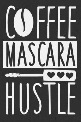 Book cover for Coffee Mascara Hustle