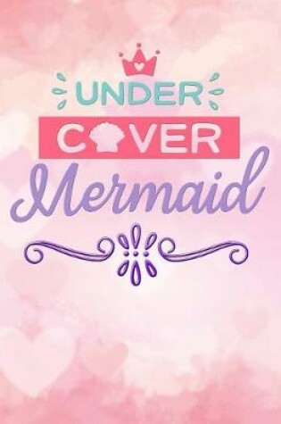 Cover of under cover mermaid