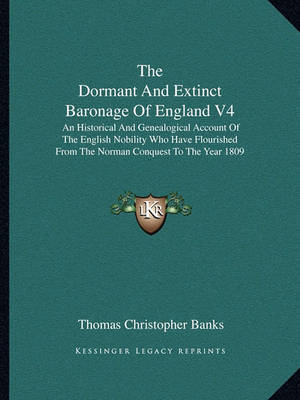 Book cover for The Dormant and Extinct Baronage of England V4