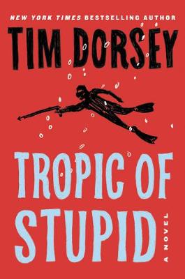 Book cover for Tropic of Stupid