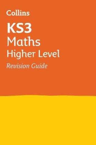 Cover of KS3 Maths Higher Level Revision Guide