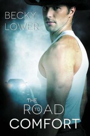 Cover of The Road to Comfort