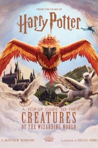 Cover of Harry Potter: A Pop-Up Guide to the Creatures of the Wizarding World