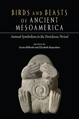 Cover of Birds and Beasts of Ancient Mesoamerica