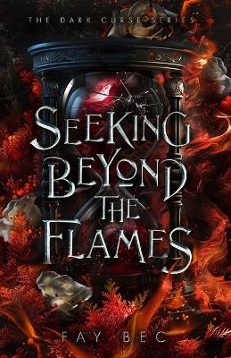 Book cover for Seeking Beyond The Flames