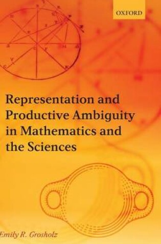 Cover of Representation and Productive Ambiguity in Mathematics and the Sciences