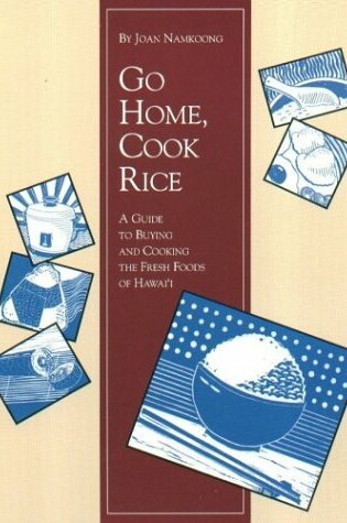 Cover of Go Home, Cook Rice