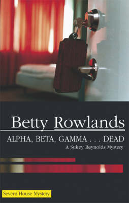 Book cover for Alpha, Beta, Gamma...Dead