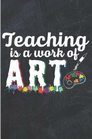 Cover of Teaching Is a Work of Art