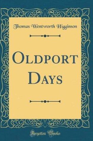 Cover of Oldport Days (Classic Reprint)