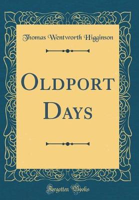 Book cover for Oldport Days (Classic Reprint)