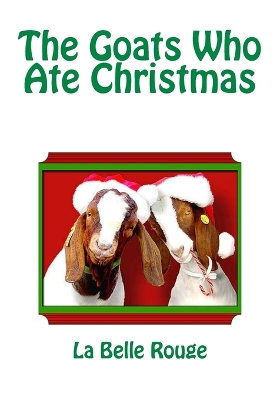 Book cover for The Goats Who Ate Christmas