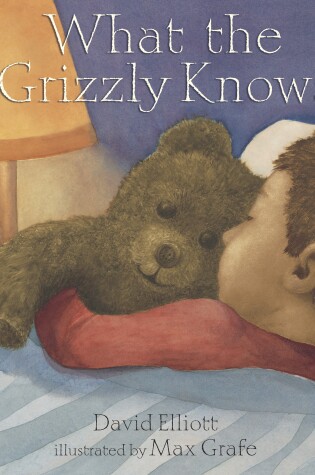 Cover of What the Grizzly Knows
