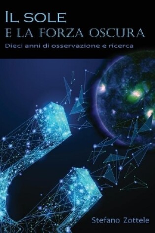 Cover of Il Sole e la forza oscura