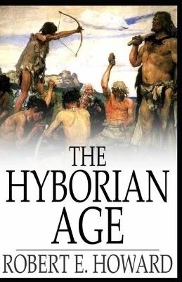 Book cover for The Hyborian Age Illustrated Edition