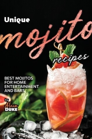 Cover of Unique Mojito Recipes