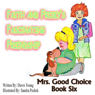 Book cover for Faith and Frisky's Fascinating Friendship