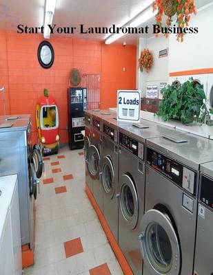 Book cover for Start Your Laundromat Business