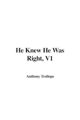 Cover of He Knew He Was Right, V1