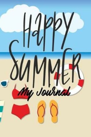 Cover of Happy Summer My Journal