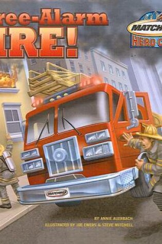 Cover of Three-alarm Fire!