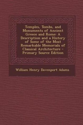 Cover of Temples, Tombs, and Monuments of Ancient Greece and Rome