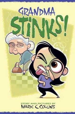 Cover of Grandma Stinks!