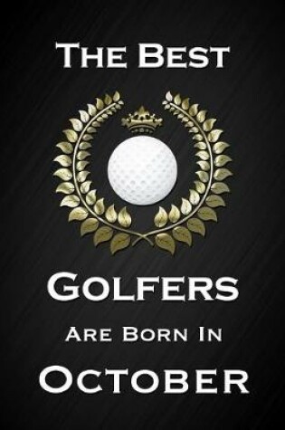 Cover of The Best Golfers Are Born In October