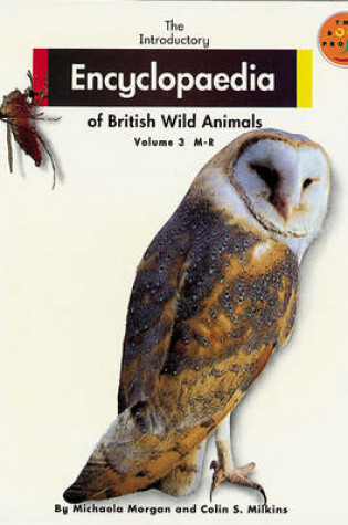 Cover of Introductory Encyclopaedia of British                                 Wild Animals, The Volume 3 M-R