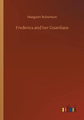 Book cover for Frederica and her Guardians