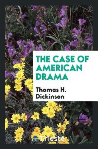 Cover of The Case of American Drama