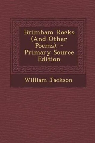 Cover of Brimham Rocks (and Other Poems). - Primary Source Edition