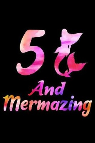 Cover of 5 And Mermazing