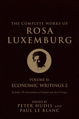Book cover for The Complete Works of Rosa Luxemburg: Economic Writings